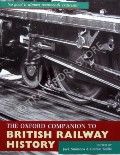 Book cover of The Oxford Companion to British Railway History  by SIMMONS, Jack & BIDDLE, Gordon (eds.) 